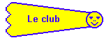 Le club